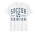 Soccer Senior Night Soccer Senior 2026 T-Shirt - Aesthetic Graphic Unisex - T-Shirt, Sweatshirt, Hoodie
