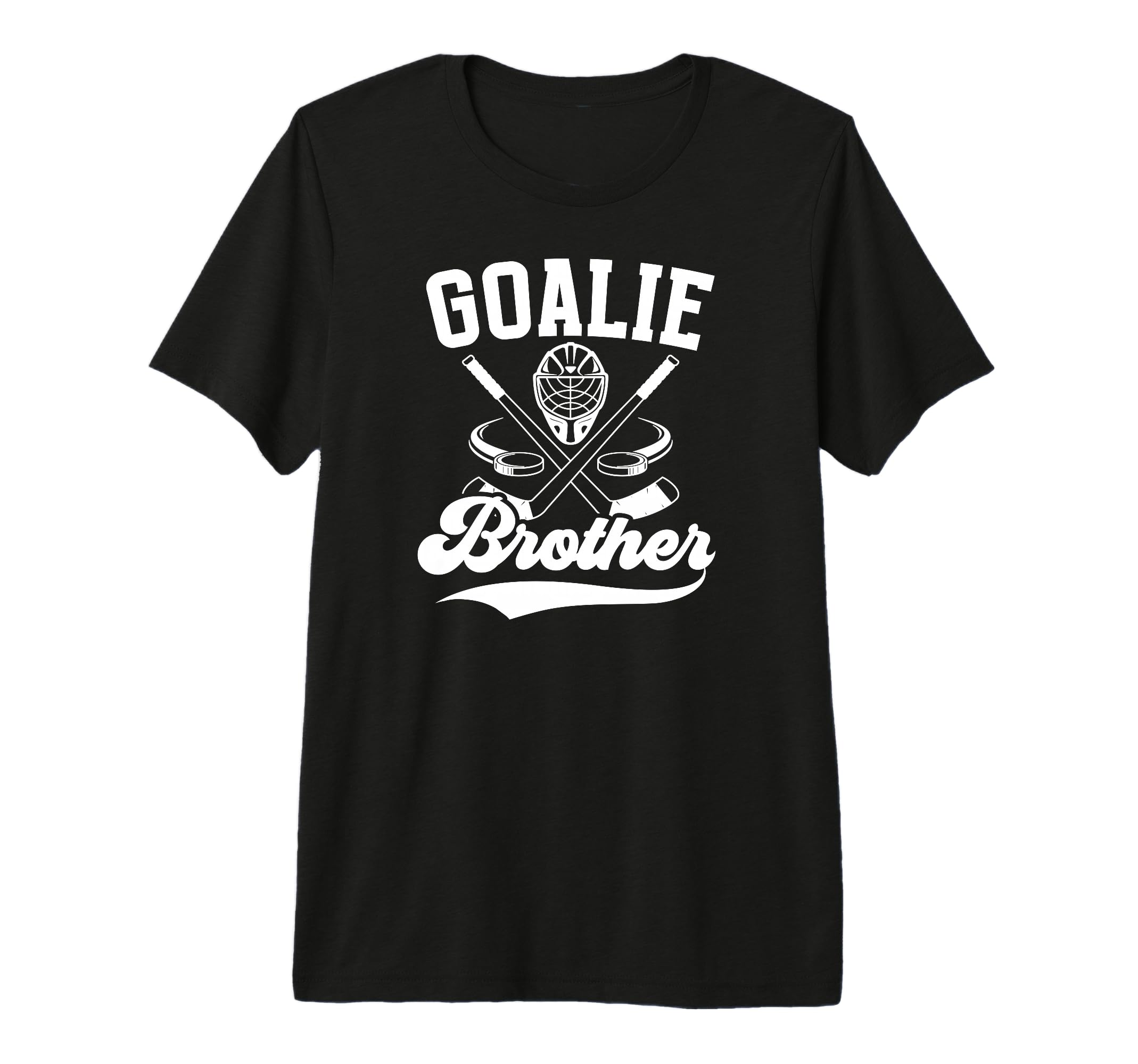 Ice Hockey Goalie Brother Hockey T-Shirt - Novelty Apparel for Adults - T-Shirt, Sweatshirt, Hoodie