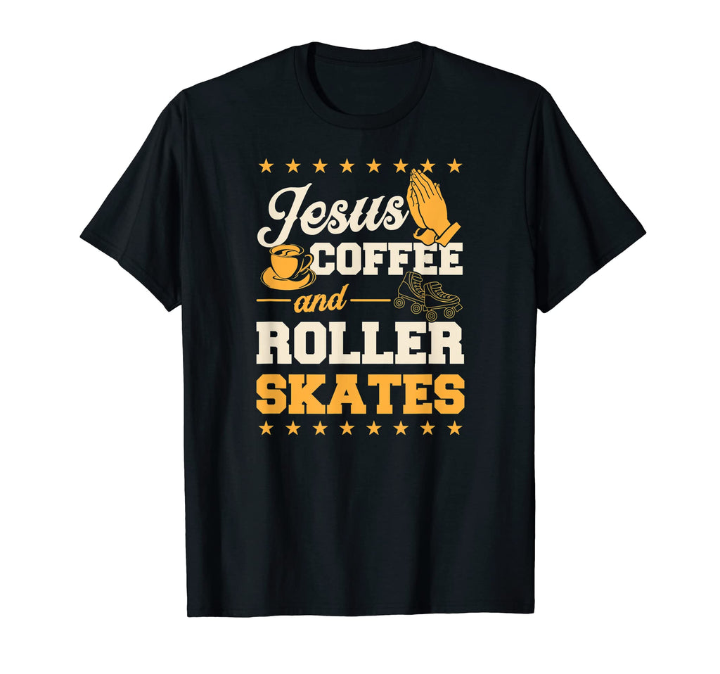 Jesus Coffee And Roller Skates Christian T-Shirt - Graphic Print Unisex - T-Shirt, Sweatshirt, Hoodie