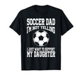 Soccer Dad Support My Daughter T-Shirt - Casual Everyday Wear Men Women - T-Shirt, Sweatshirt, Hoodie