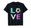 Love Soccer Best Fun Birthday Gift T-Shirt - Graphic Print Unisex - T-Shirt, Sweatshirt, Hoodie