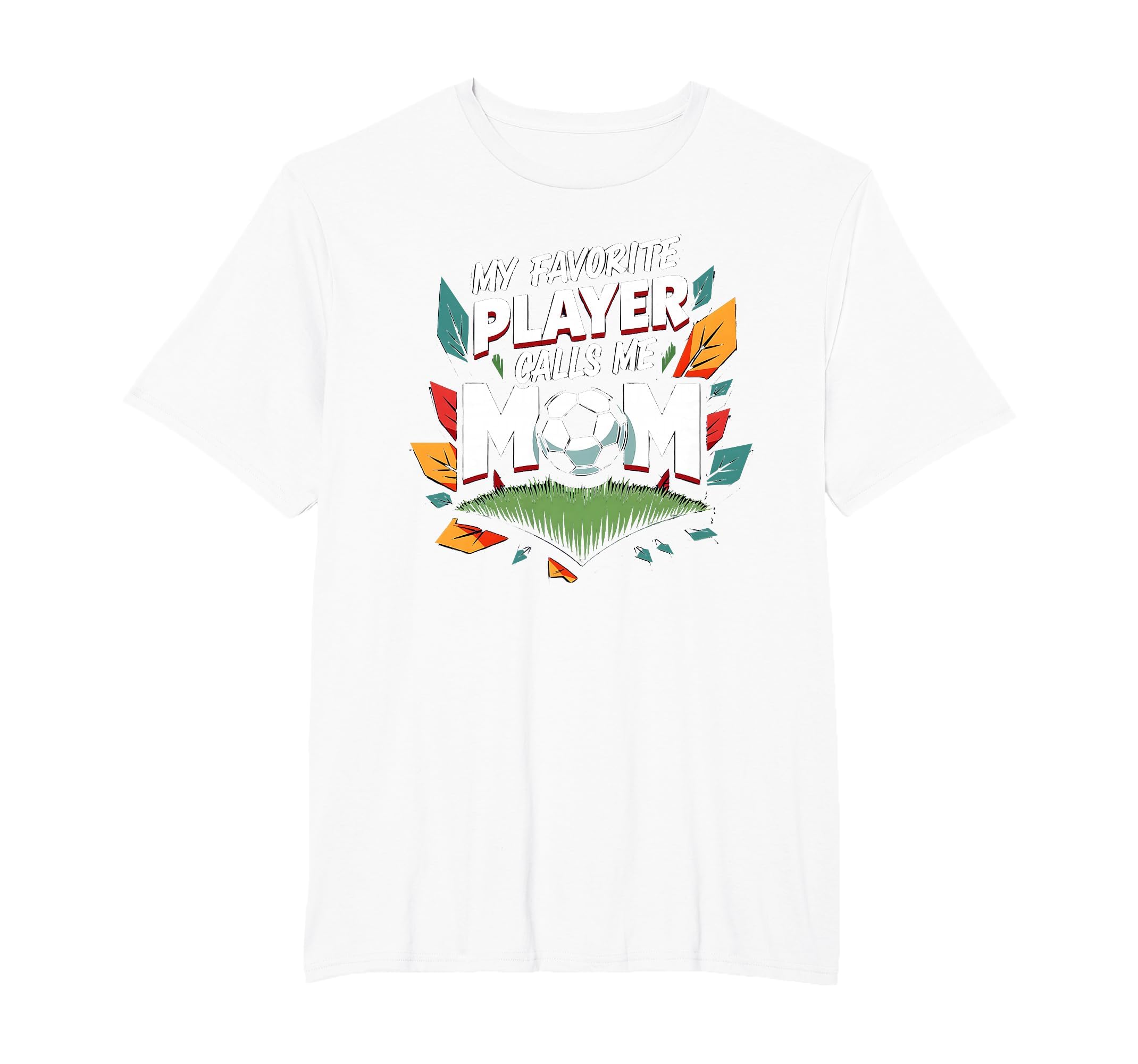 My Favorite Player Calls Me Mom T-Shirt - Streetwear Style Men Women - T-Shirt, Sweatshirt, Hoodie