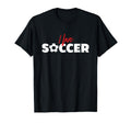 Soccer Soccer Players Or Fans Sweatshirt - Streetwear Style for Adults - T-Shirt, Sweatshirt, Hoodie