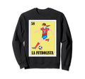 Funny Mexican Soccer La Futbolista Sweatshirt - Trendy Graphic Men Women - T-Shirt, Sweatshirt, Hoodie