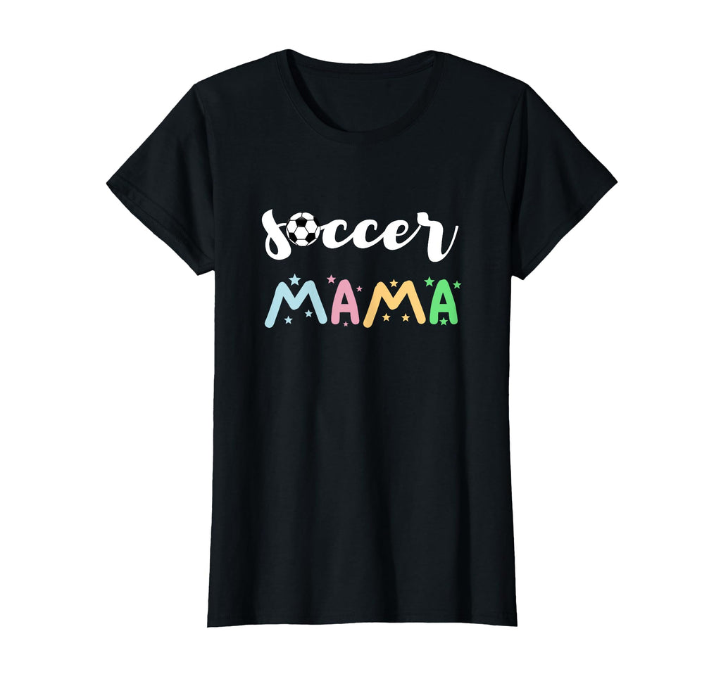 Soccer Mama Team Coach Player Soccer Mom T-Shirt - Novelty Apparel Unisex - T-Shirt, Sweatshirt, Hoodie
