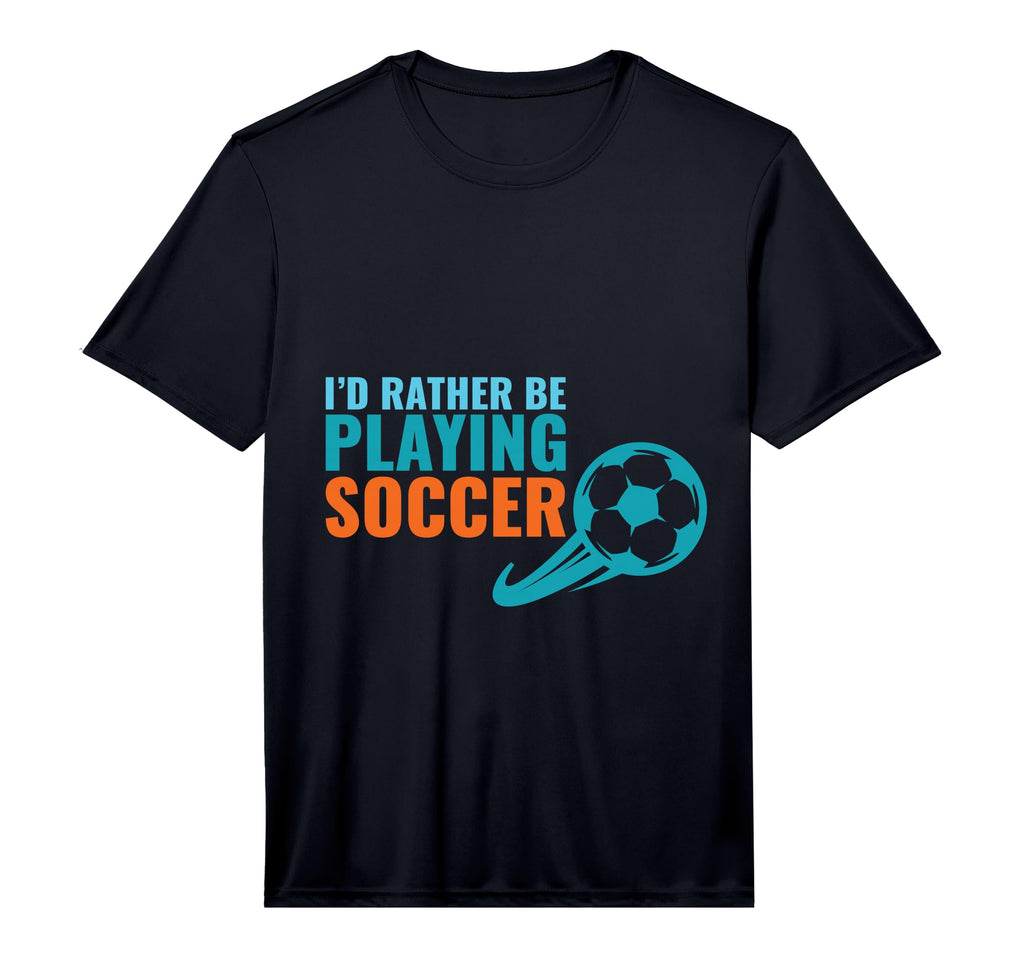 Soccer Gift Id Rather Be Playing Soccer T-Shirt - Custom Art Print Unisex - T-Shirt, Sweatshirt, Hoodie