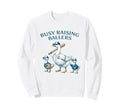 Busy Raising Baller Baseball Sweatshirt - Novelty Apparel Men Women - T-Shirt, Sweatshirt, Hoodie