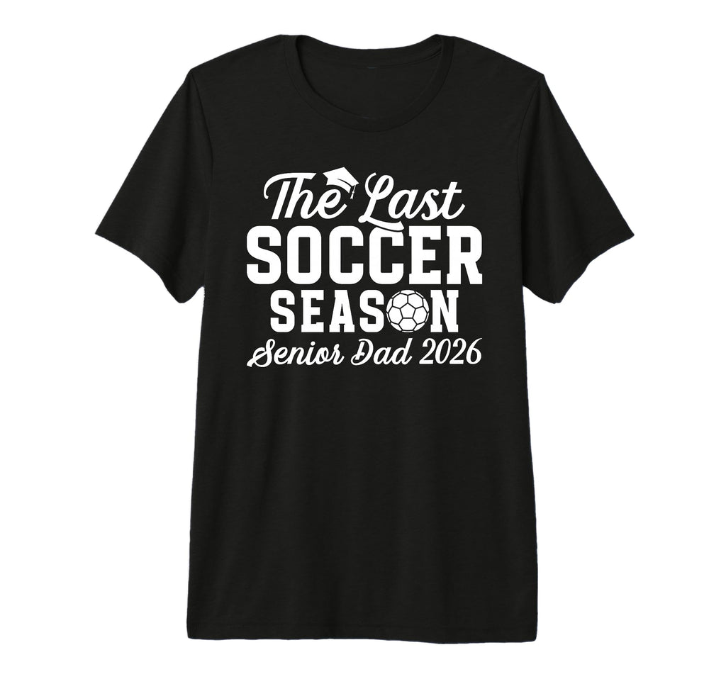 Mens Last Soccer Season Soccer Senior T-Shirt - Minimalist Print Unisex - T-Shirt, Sweatshirt, Hoodie