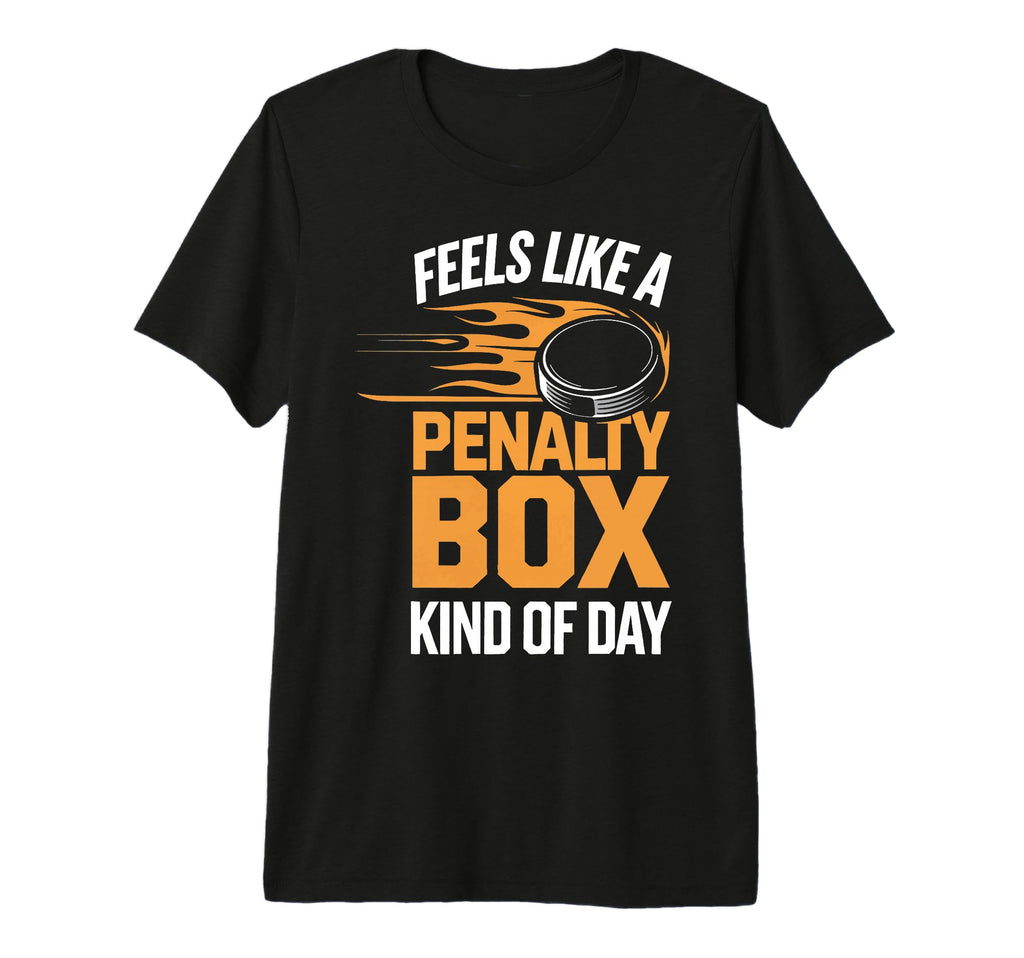 Feels Like Penalty Box Kind Day Tri Blend T-Shirt - Graphic Print Unisex - T-Shirt, Sweatshirt, Hoodie