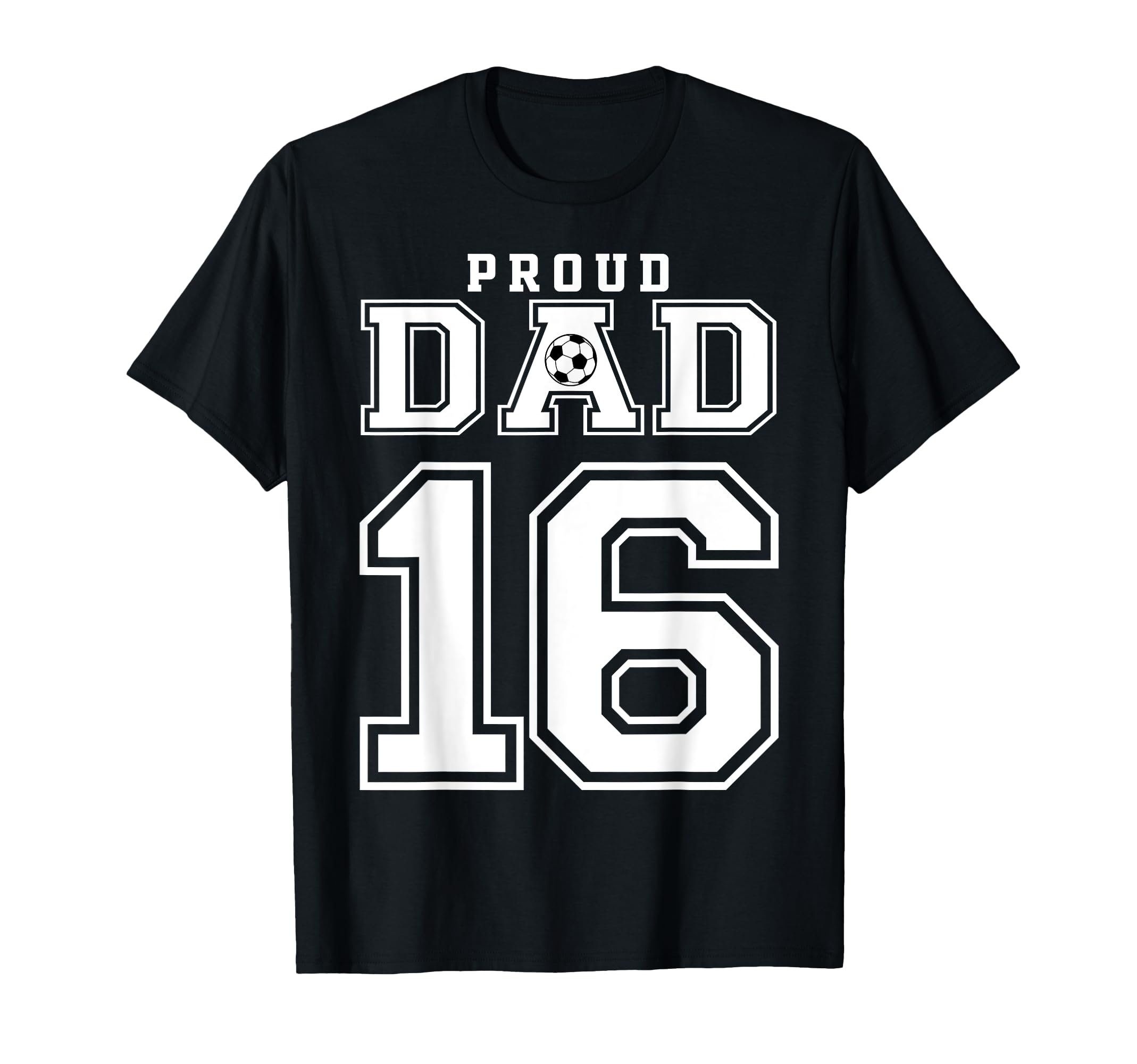 Number 16 Custom Proud Soccer Futbol T-Shirt - Fun Novelty Design Unisex - T-Shirt, Sweatshirt, Hoodie