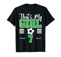 Thats My Soccer 7 T-Shirt - Novelty Apparel for Adults - T-Shirt, Sweatshirt, Hoodie