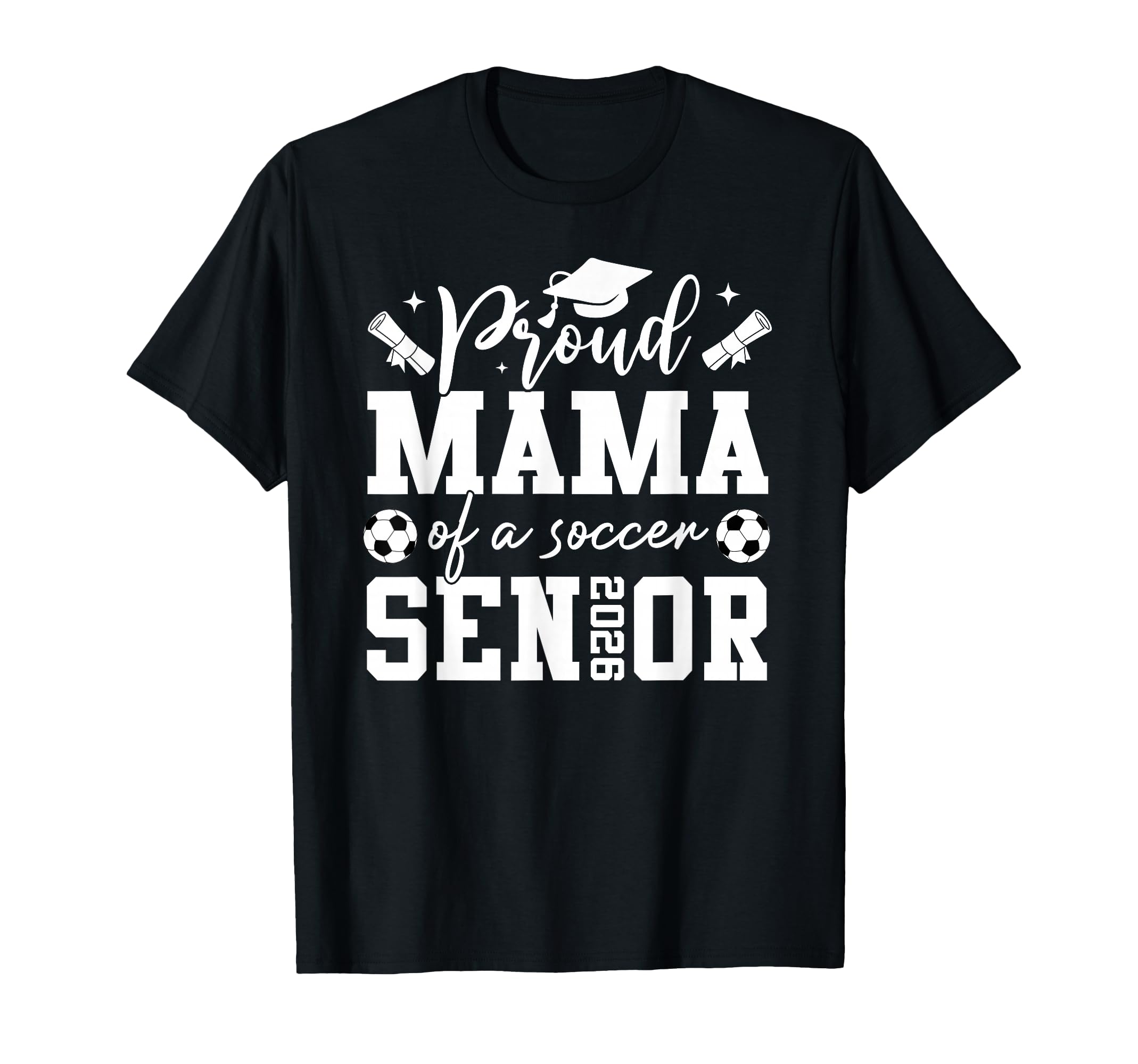Proud Mama Soccer 2026 Senior T-Shirt - Casual Everyday Wear for Adults - T-Shirt, Sweatshirt, Hoodie