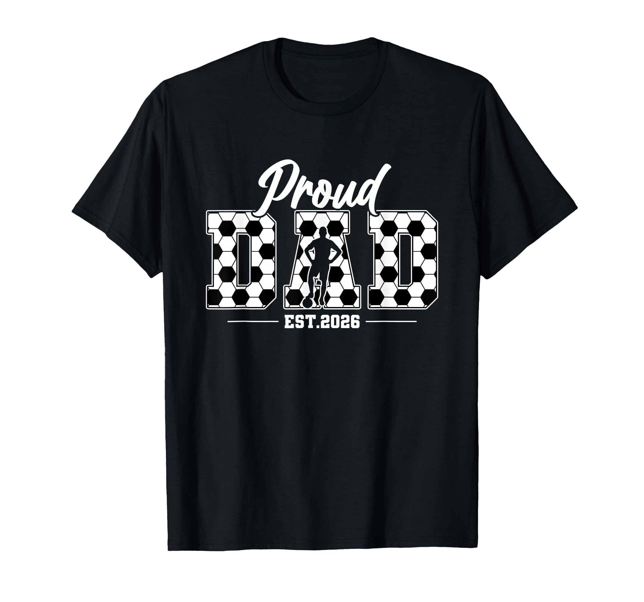 Proud Dad Senior Class 2026 Soccer T-Shirt - Streetwear Style Unisex - T-Shirt, Sweatshirt, Hoodie