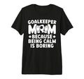 Funny Soccer Goalkeeper Mom Soccer T-Shirt - Aesthetic Graphic Unisex - T-Shirt, Sweatshirt, Hoodie