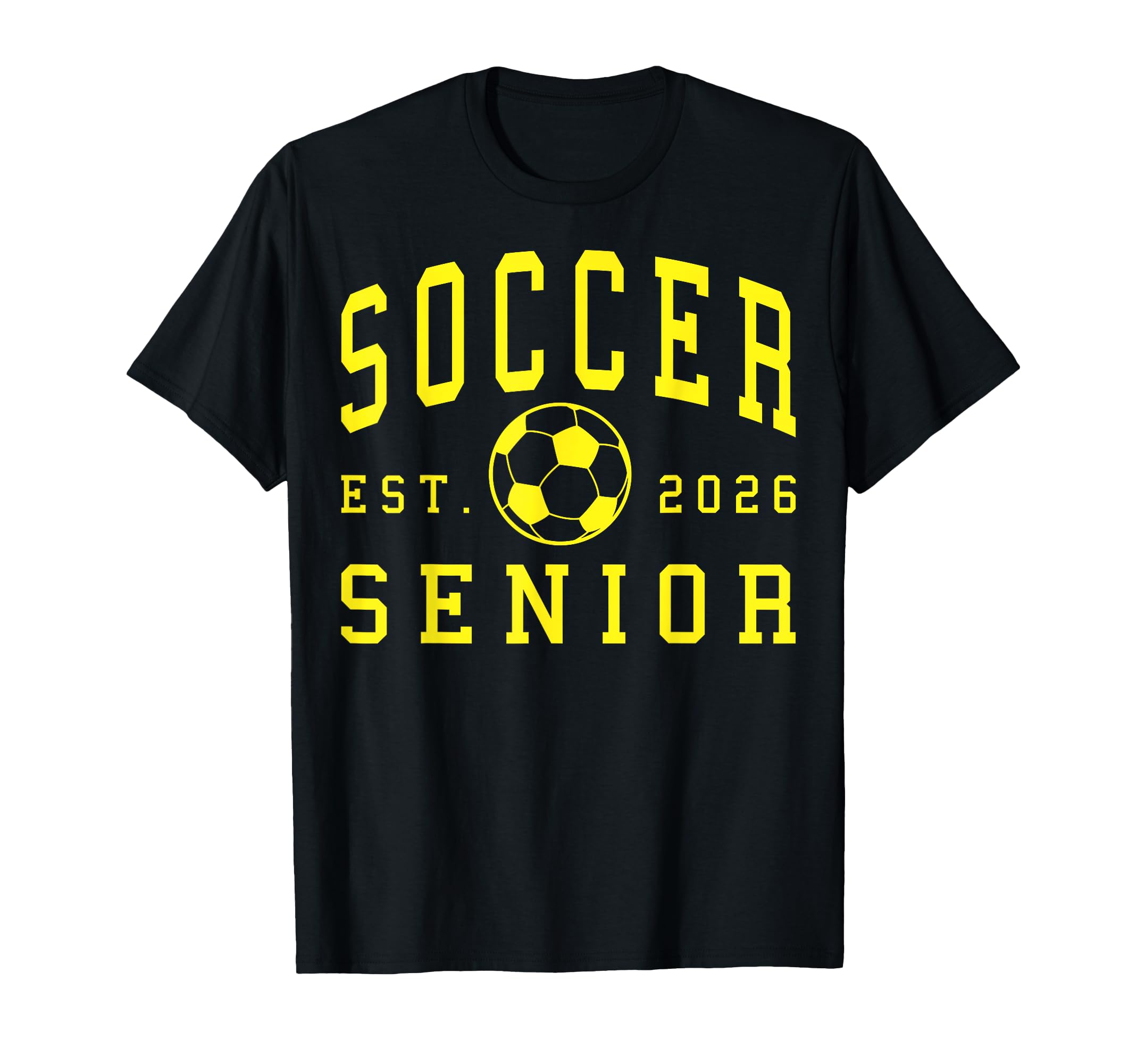 Soccer Senior Night Soccer Senior T-Shirt - Novelty Apparel for Adults - T-Shirt, Sweatshirt, Hoodie