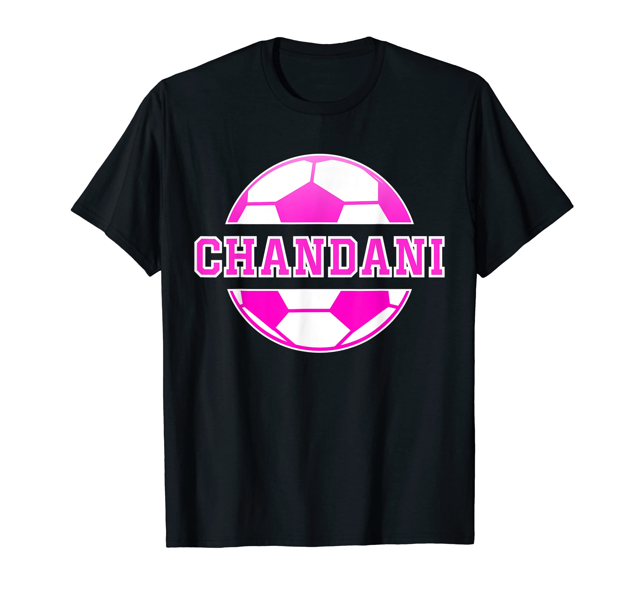 Chandani Name Soccer Play Football T-Shirt - Minimalist Print Unisex - T-Shirt, Sweatshirt, Hoodie