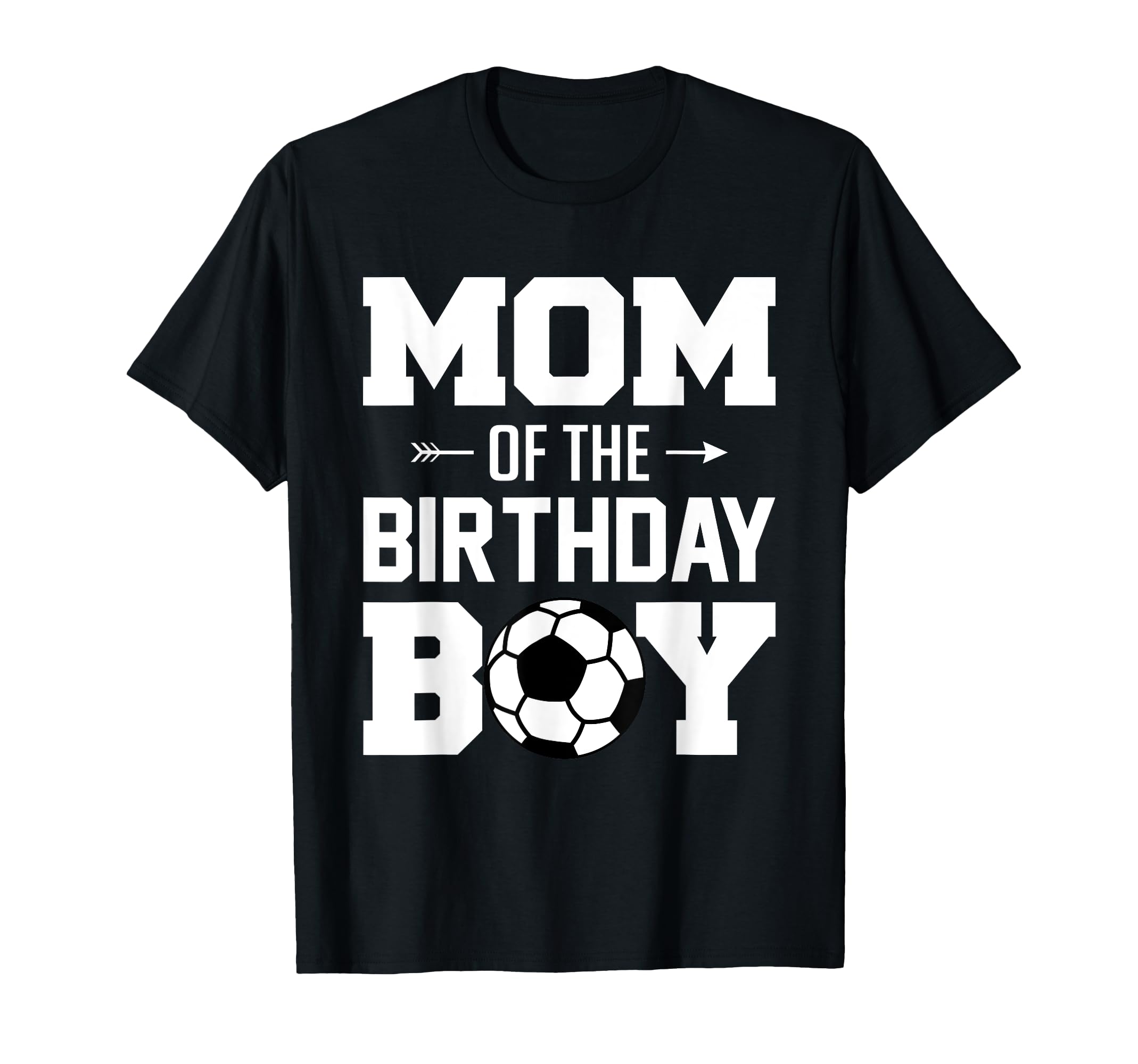 Mom Birthday Funny Soccer Family T-Shirt - Trendy Graphic for Adults - T-Shirt, Sweatshirt, Hoodie