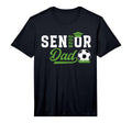 Mens Soccer Senior Dad Senior Soccer T-Shirt - Novelty Apparel Unisex - T-Shirt, Sweatshirt, Hoodie