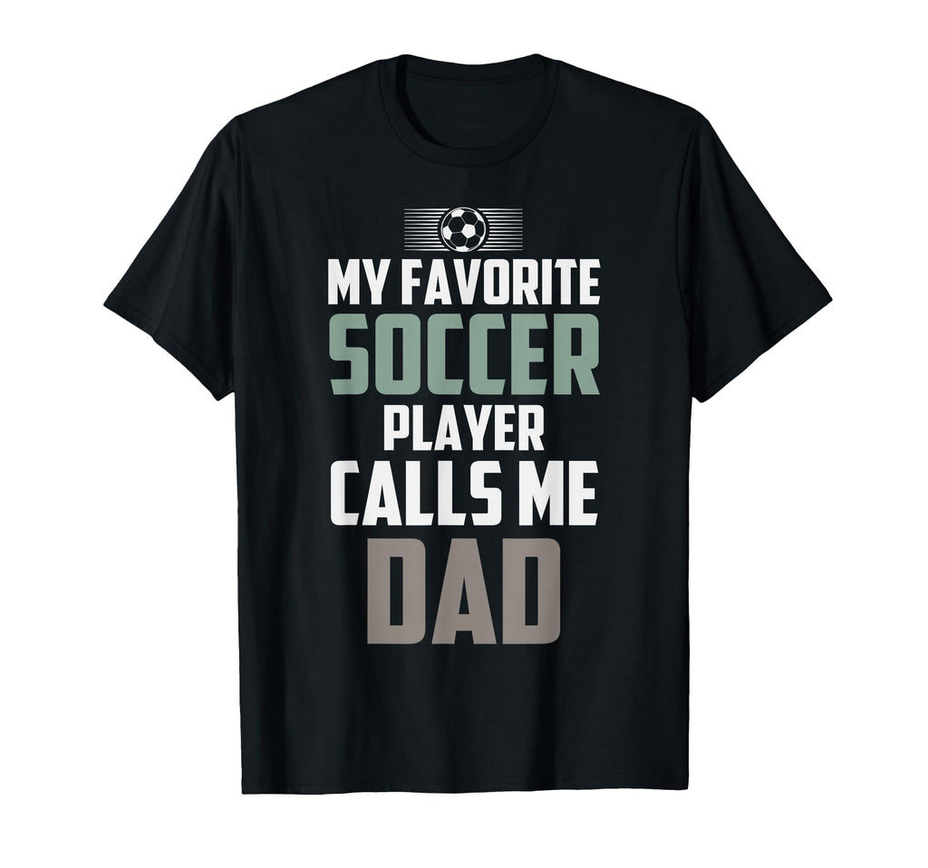 My Favorite Soccer Player Calls Me T-Shirt - Custom Art Print Men Women - T-Shirt, Sweatshirt, Hoodie