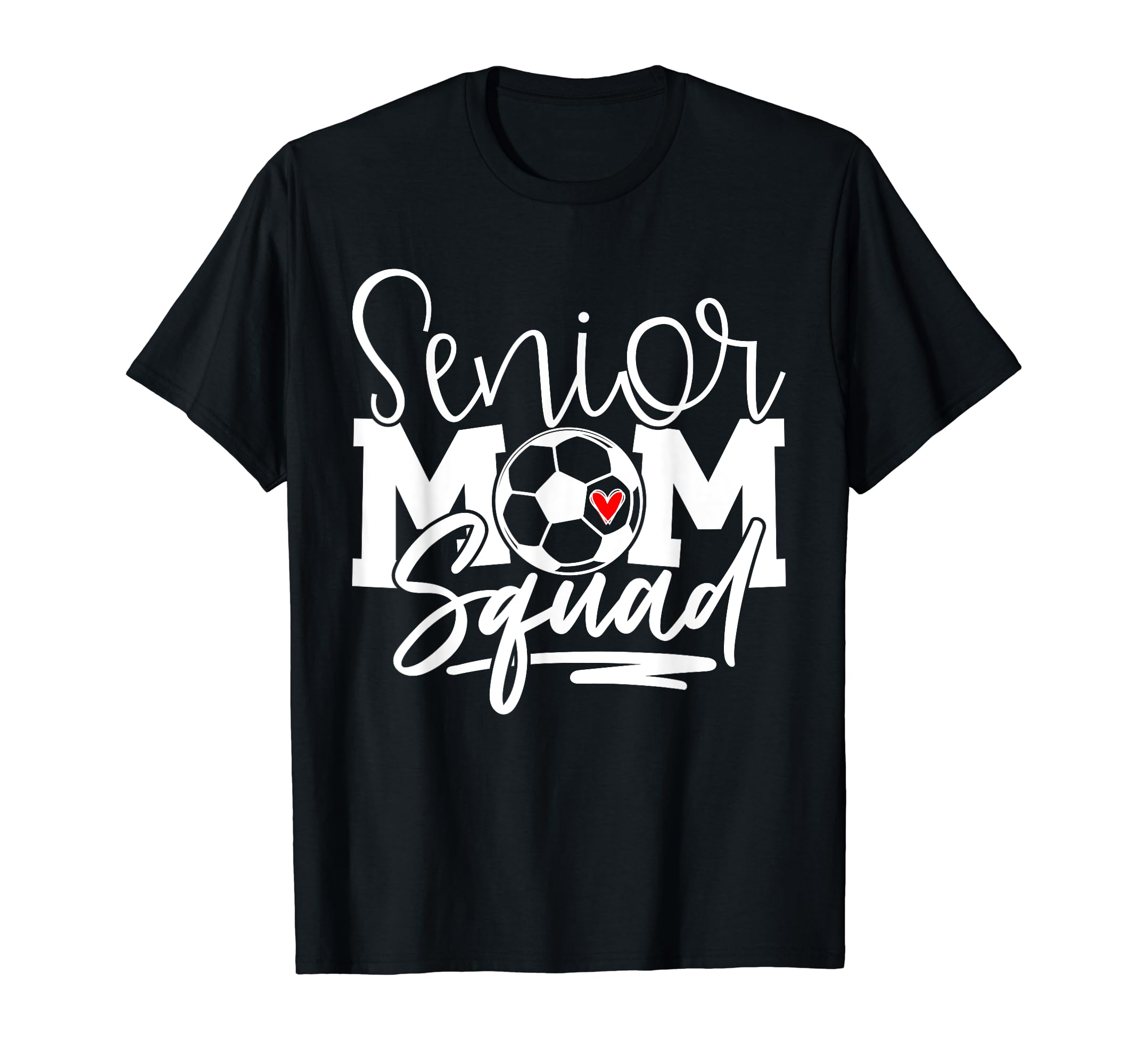 Senior Soccer Mom Squad T-Shirt - Aesthetic Graphic Unisex - T-Shirt, Sweatshirt, Hoodie