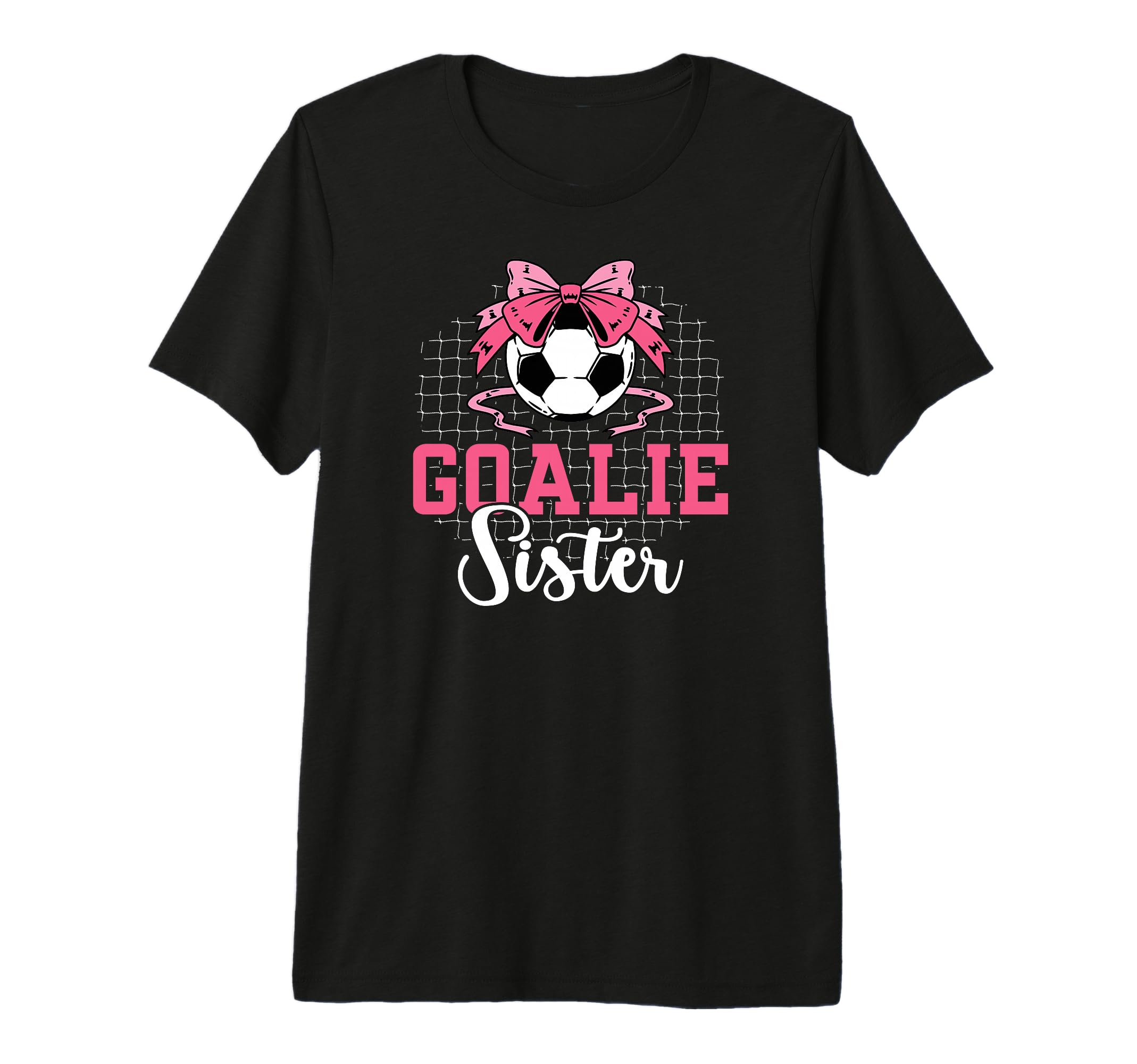 Soccer Goalie Sister Soccer Keeper T-Shirt - Minimalist Print Men Women - T-Shirt, Sweatshirt, Hoodie