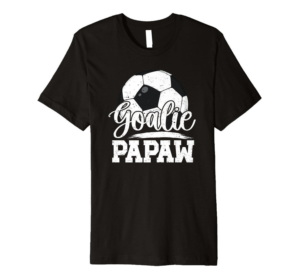 Mens Soccer Goalie Papaw Soccer Goalkeeper T-Shirt - Trendy Graphic Unisex - T-Shirt, Sweatshirt, Hoodie