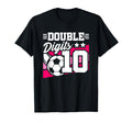 Double Digits 10Th Birthday Soccer T-Shirt - Custom Art Print for Adults - T-Shirt, Sweatshirt, Hoodie