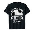 Playing Since 100 Days School Soccer 100 T-Shirt - Graphic Print Men Women - T-Shirt, Sweatshirt, Hoodie