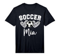 Soccer Mia Matching Family Soccer T-Shirt - Fun Novelty Design Men Women - T-Shirt, Sweatshirt, Hoodie