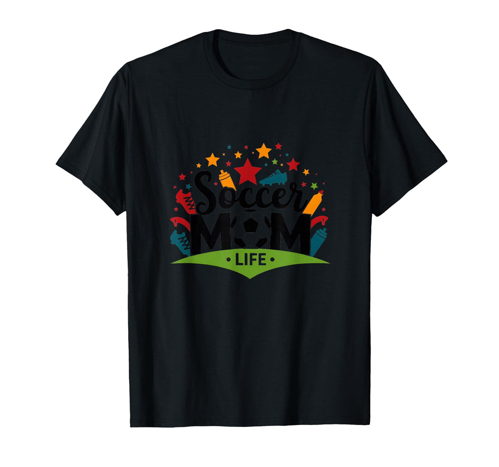 Soccer Mom Life Womens Sports Parent T-Shirt - Custom Art Print Unisex - T-Shirt, Sweatshirt, Hoodie