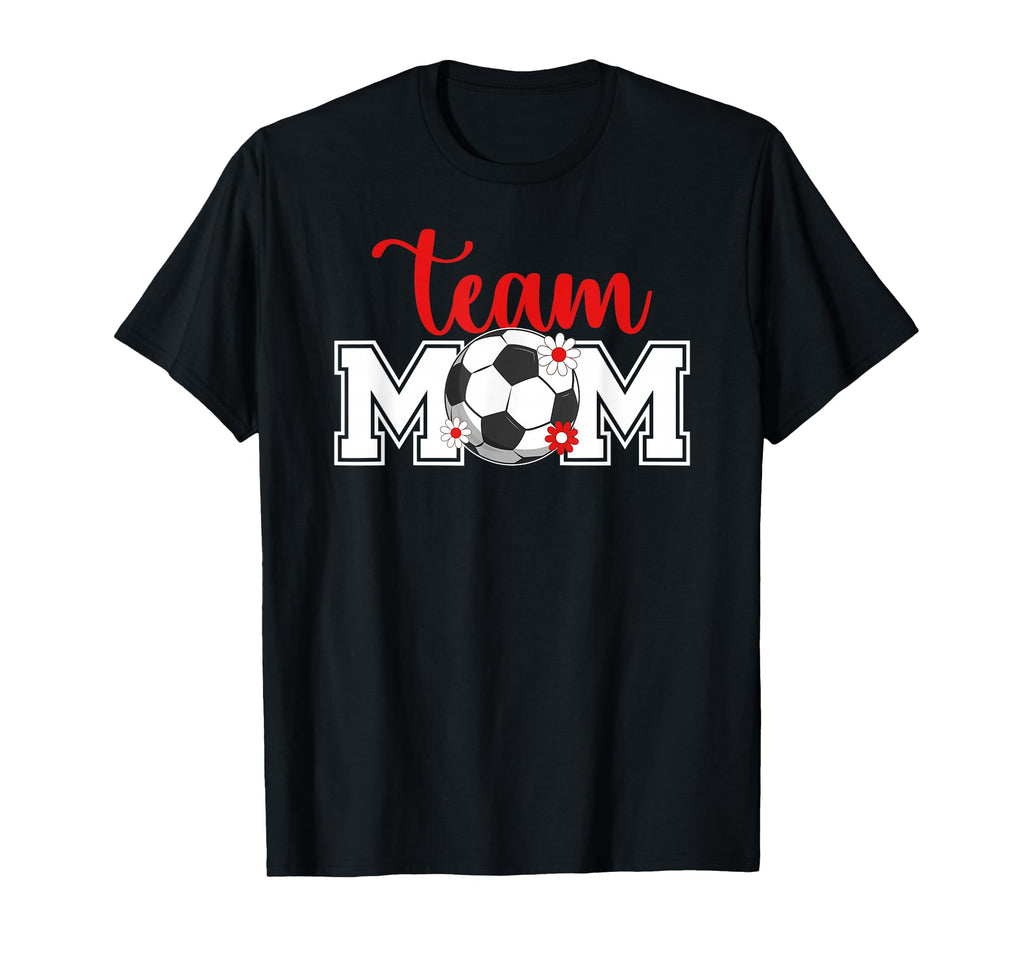 Soccer Team Mom Appreciation Soccer T-Shirt - Aesthetic Graphic Men Women - T-Shirt, Sweatshirt, Hoodie