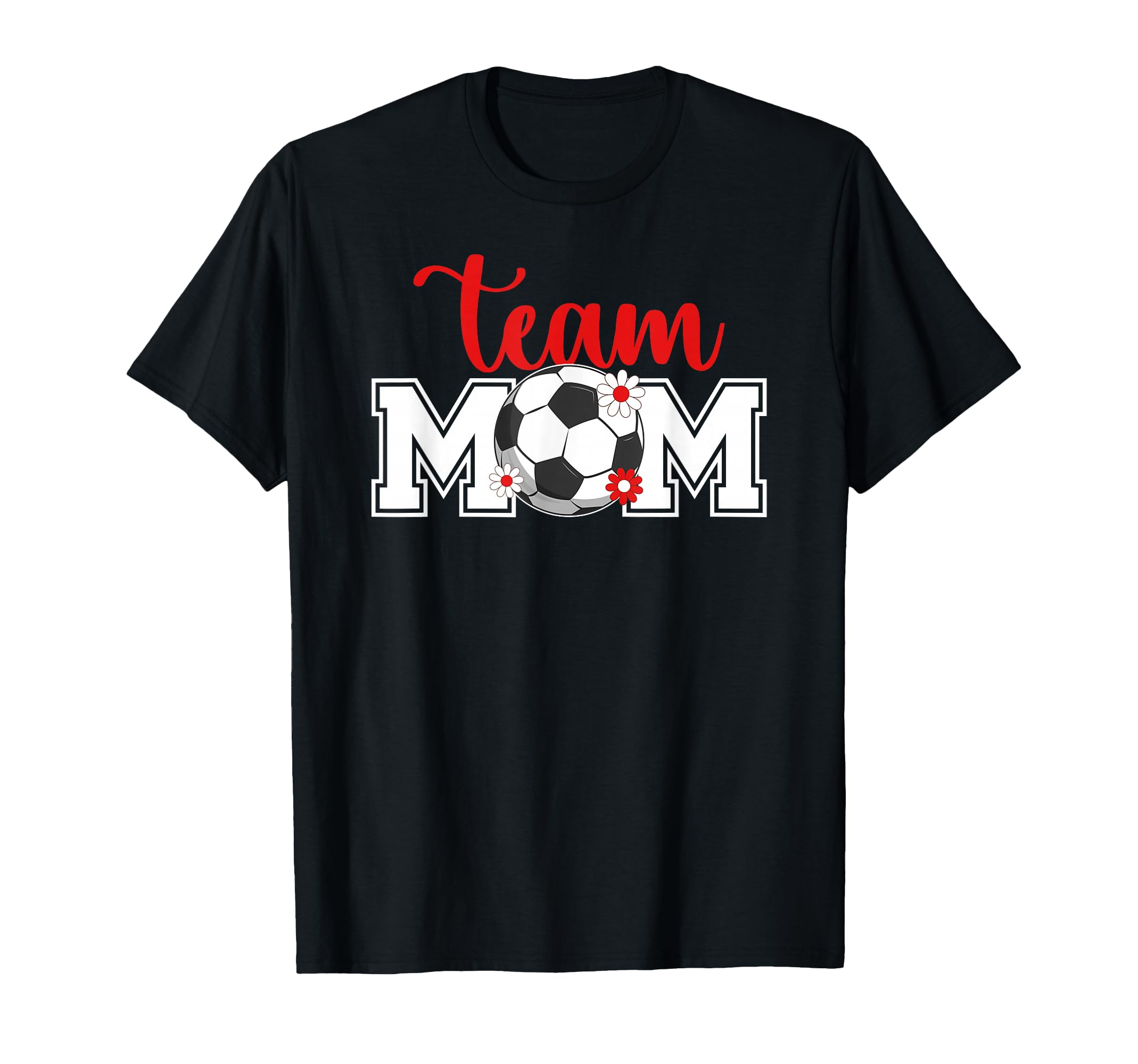 Soccer Team Mom Appreciation Soccer T-Shirt - Aesthetic Graphic Men Women - T-Shirt, Sweatshirt, Hoodie