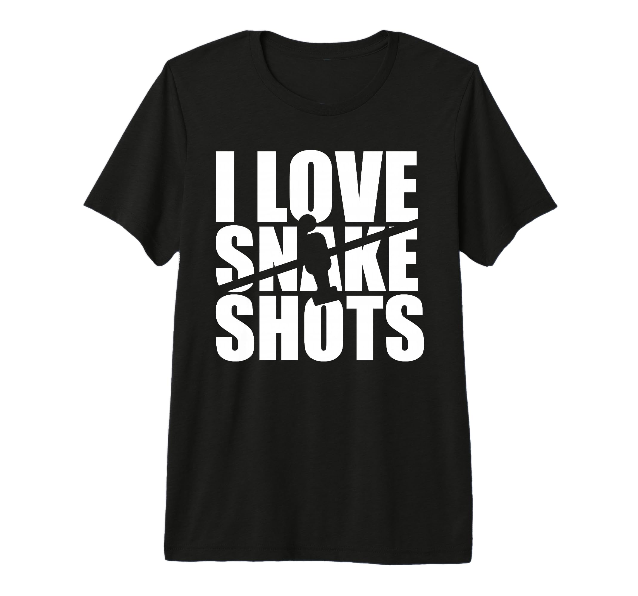 I Love Snake Shots Tri Blend T-Shirt - Fun Novelty Design Men Women - T-Shirt, Sweatshirt, Hoodie
