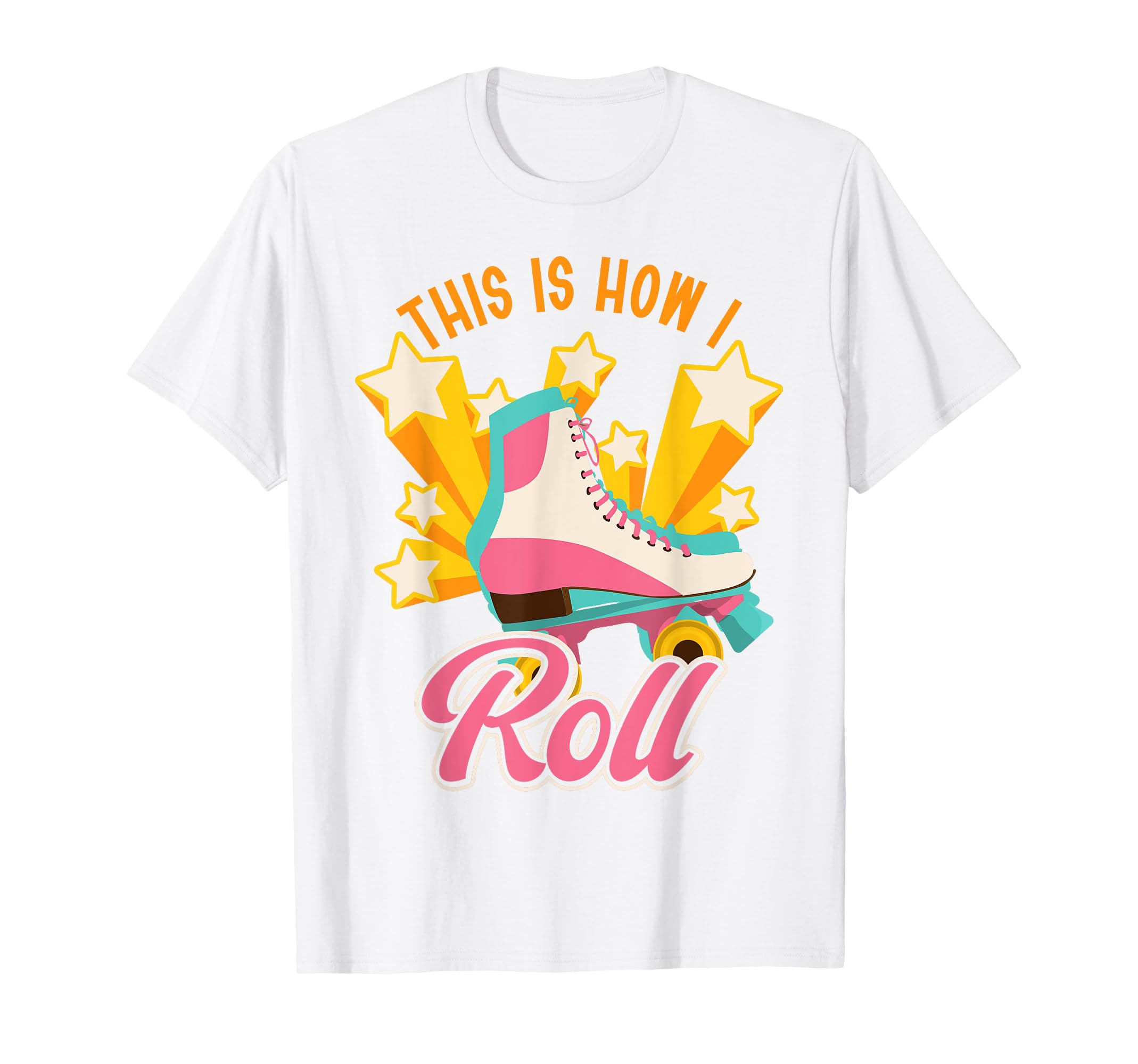 Roller Skating Skate 1970S This Is How I T-Shirt - Trendy Graphic Men Women - T-Shirt, Sweatshirt, Hoodie
