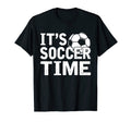 Soccer Time Weekend Soccer Fan T-Shirt - Casual Everyday Wear Men Women - T-Shirt, Sweatshirt, Hoodie
