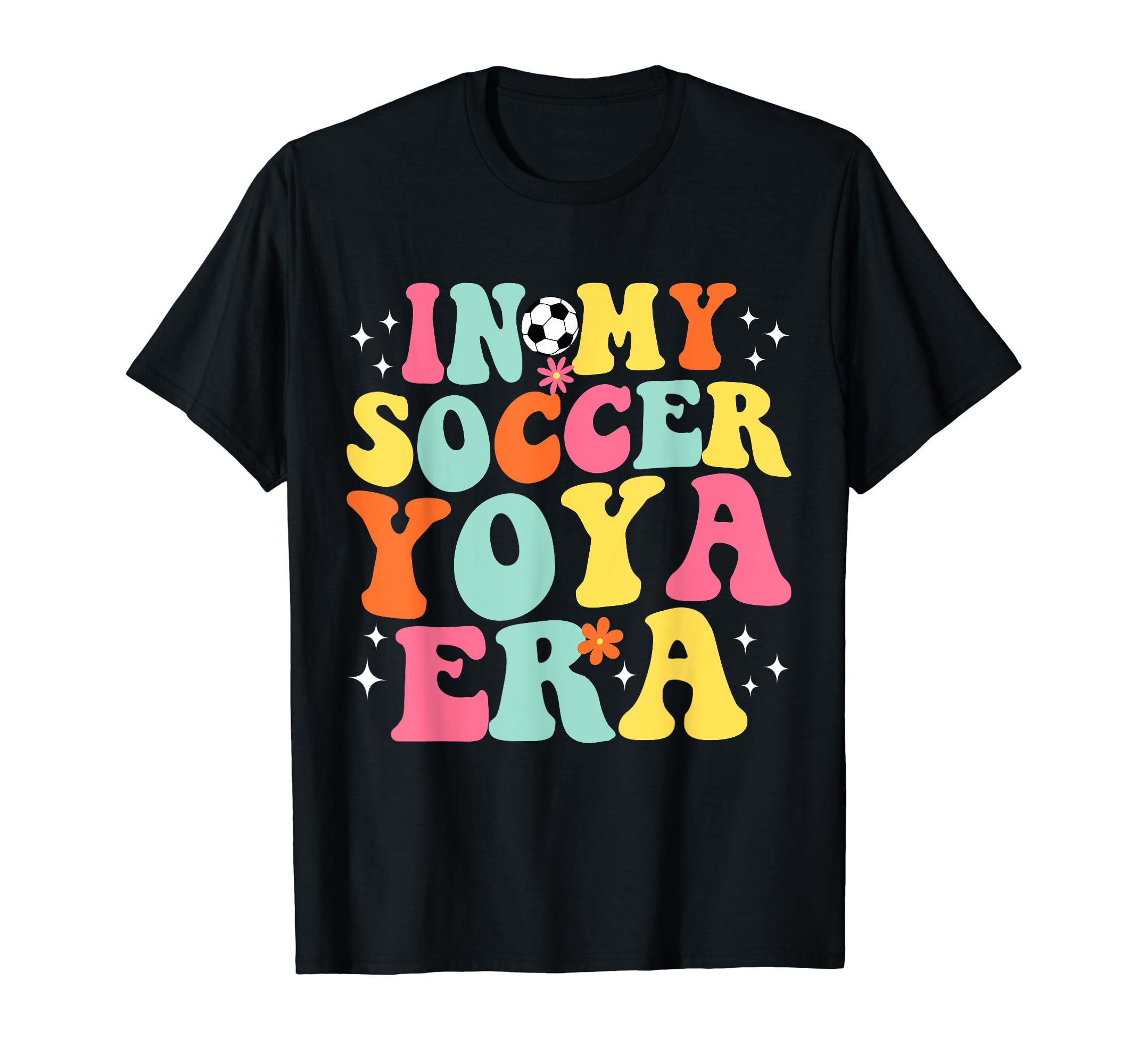 My Soccer Yoya Era Game Day Groovy T-Shirt - Unique Graphic Men Women - T-Shirt, Sweatshirt, Hoodie