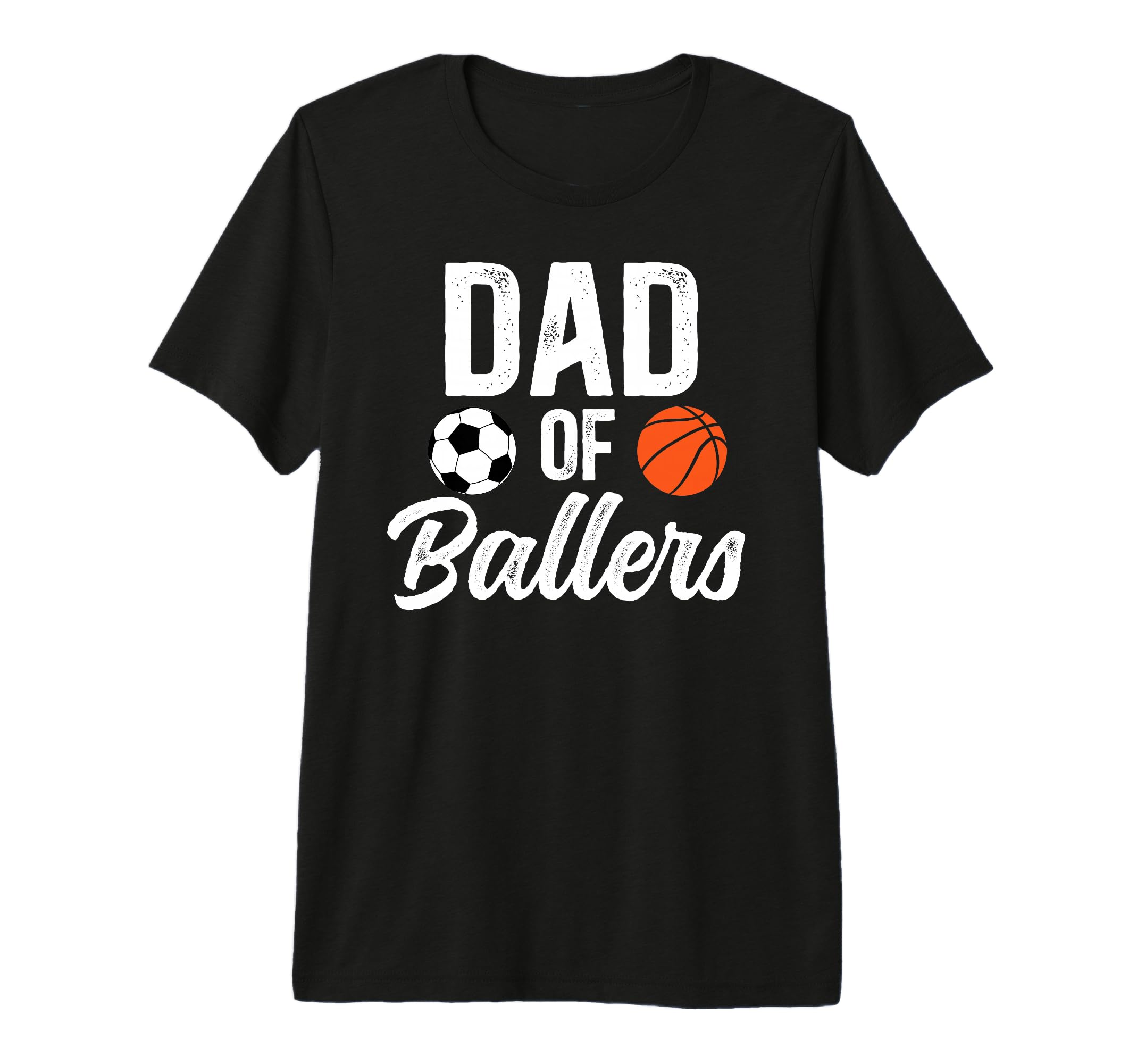 Mens Dad Ballers Soccer Basketball Dad T-Shirt - Minimalist Print Unisex - T-Shirt, Sweatshirt, Hoodie