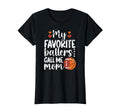 My Favorite Ballers Call Me Mom T-Shirt - Novelty Apparel Men Women - T-Shirt, Sweatshirt, Hoodie