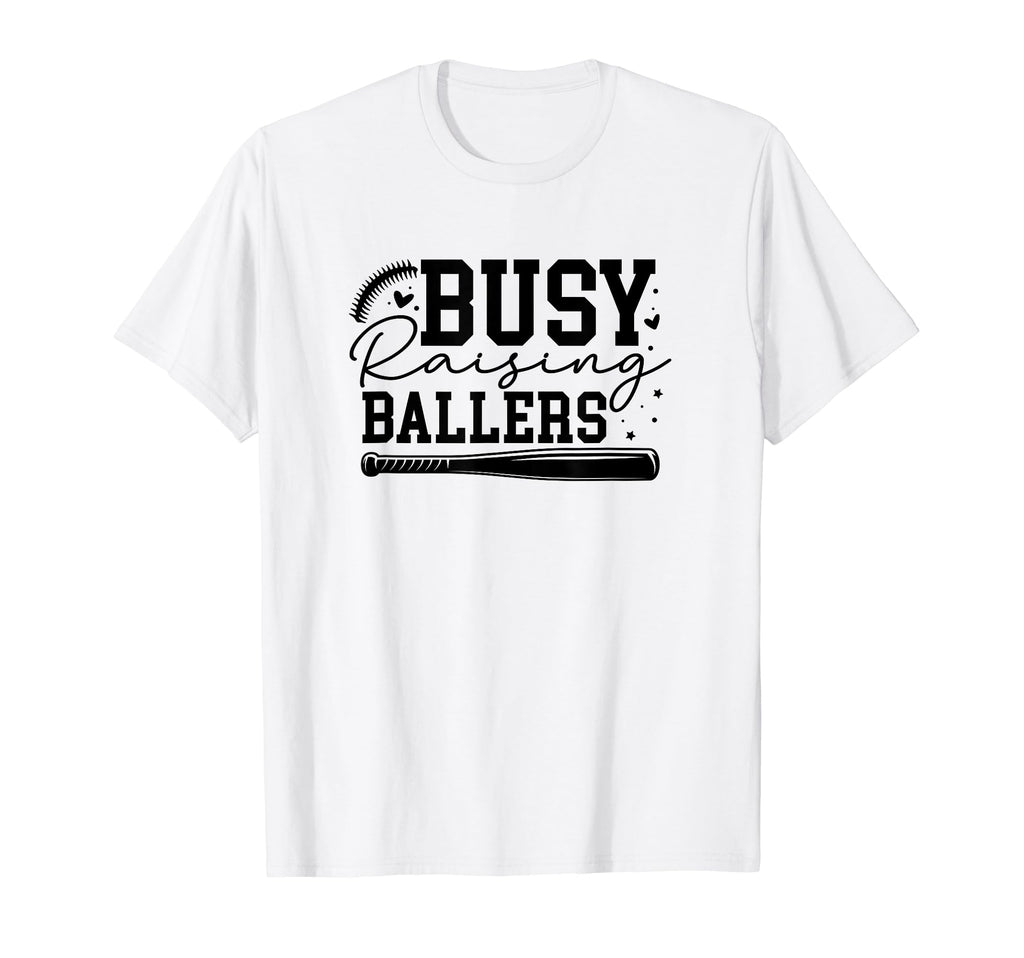 Busy Raising Ballers Baseball Love T-Shirt - Unique Graphic for Adults - T-Shirt, Sweatshirt, Hoodie