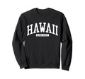Hawaii College University Sweatshirt - Trendy Graphic Unisex - T-Shirt, Sweatshirt, Hoodie