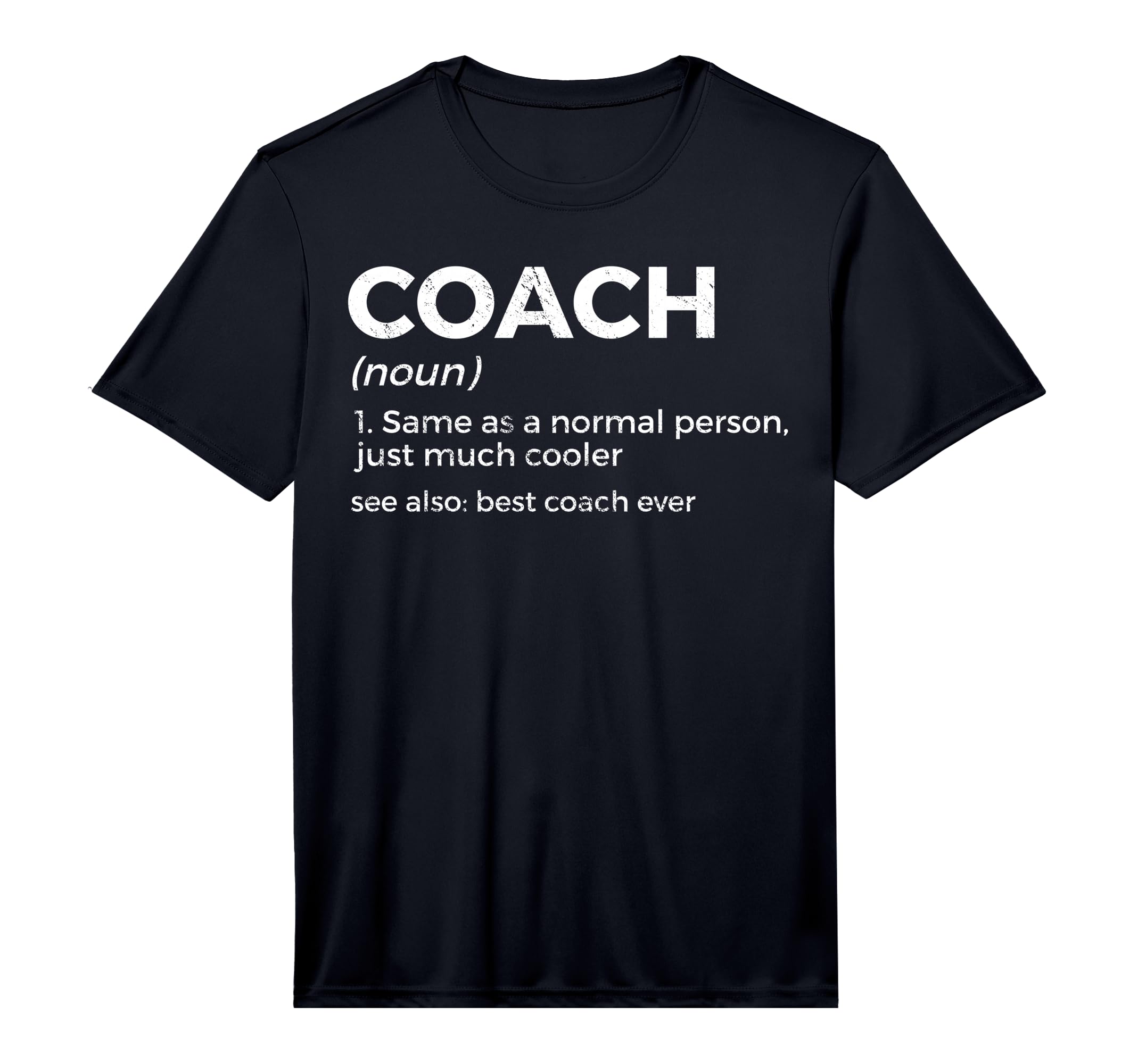 Coach Definition Funny Best Coach T-Shirt - Aesthetic Graphic Men Women - T-Shirt, Sweatshirt, Hoodie
