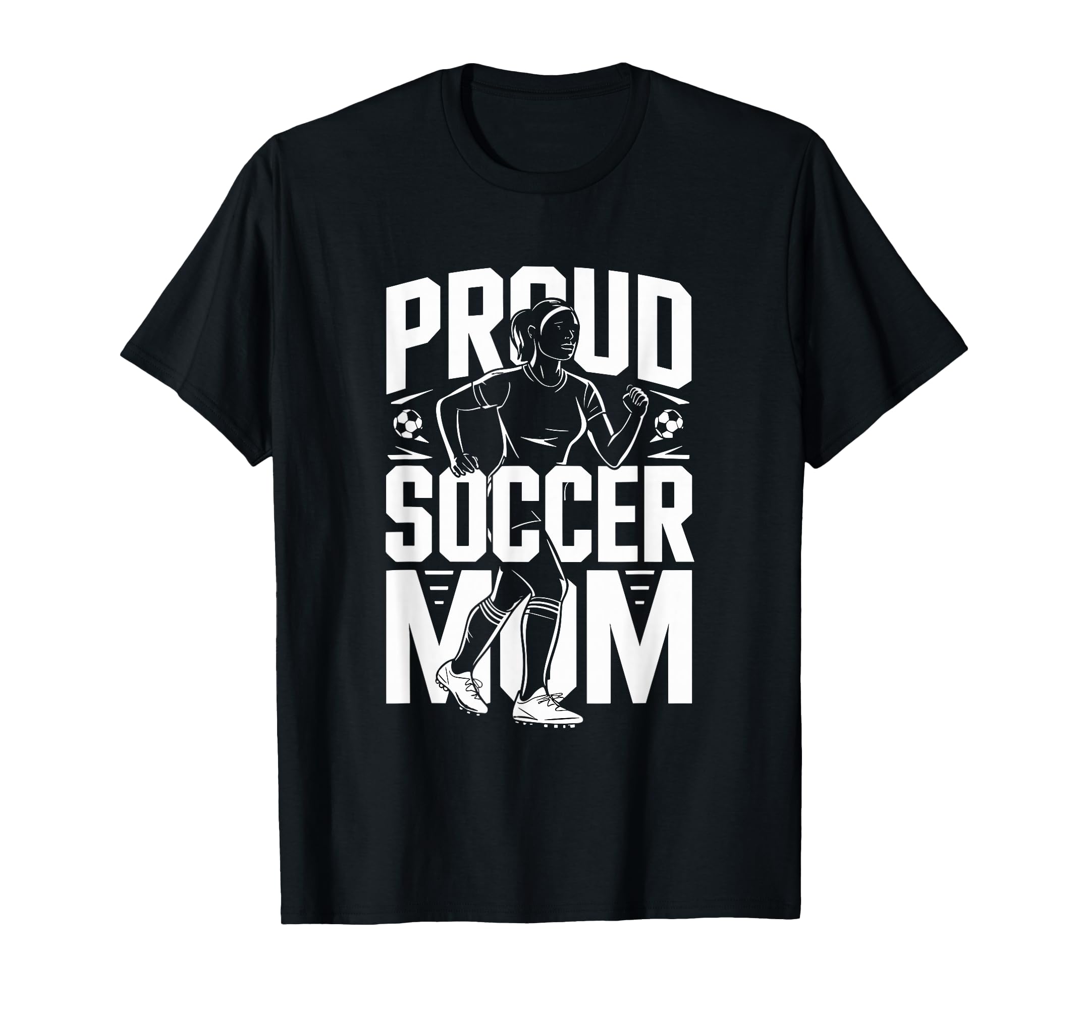 Proud Soccer Mom Football Enthusiast T-Shirt - Streetwear Style Men Women - T-Shirt, Sweatshirt, Hoodie