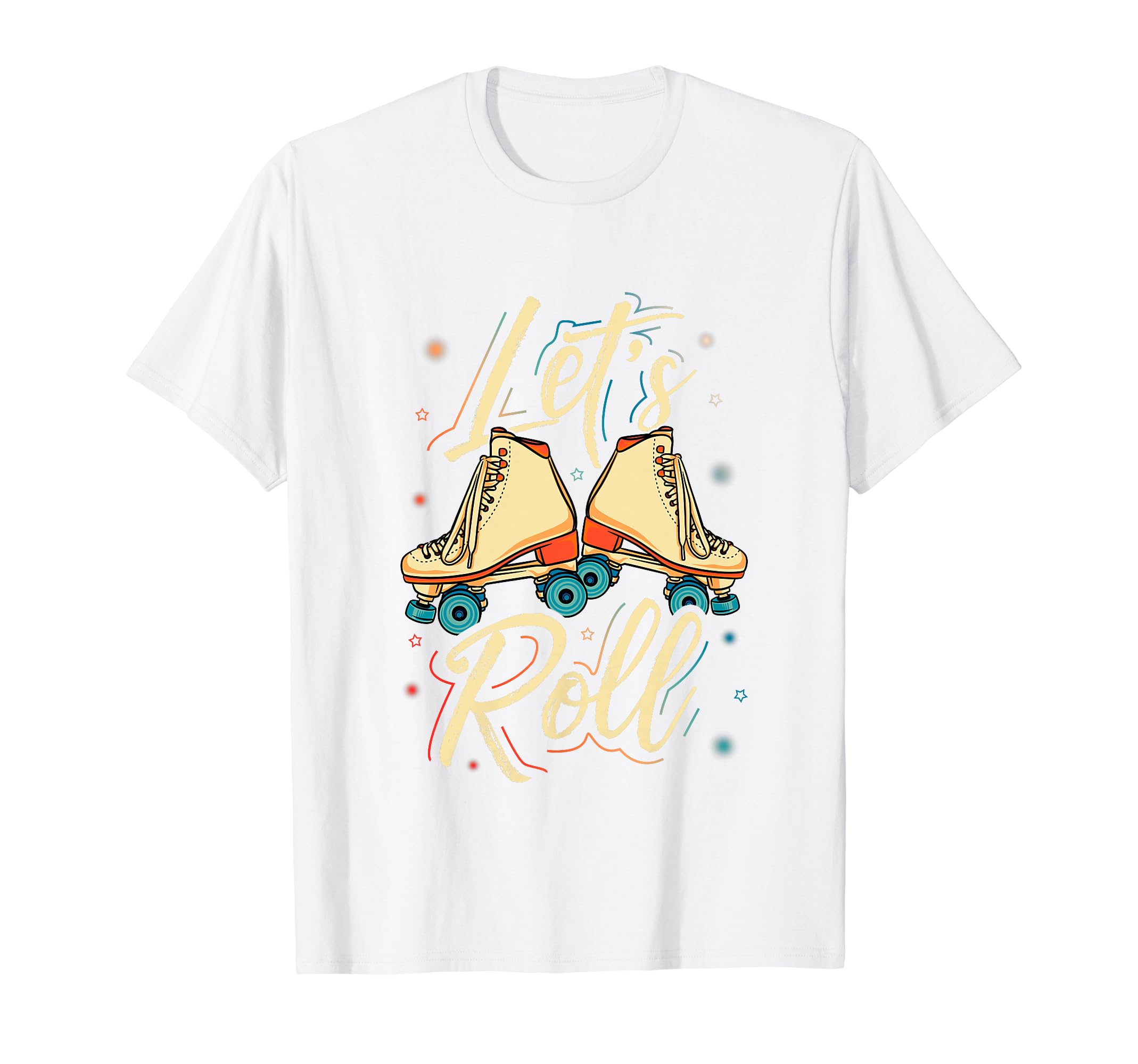 Lets Roll Roller Skate Fun Skating Skater T-Shirt - Custom Art Print Unisex - T-Shirt, Sweatshirt, Hoodie