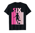 Six Soccer 6Th Bday Party 6 Years Old T-Shirt - Streetwear Style Unisex - T-Shirt, Sweatshirt, Hoodie