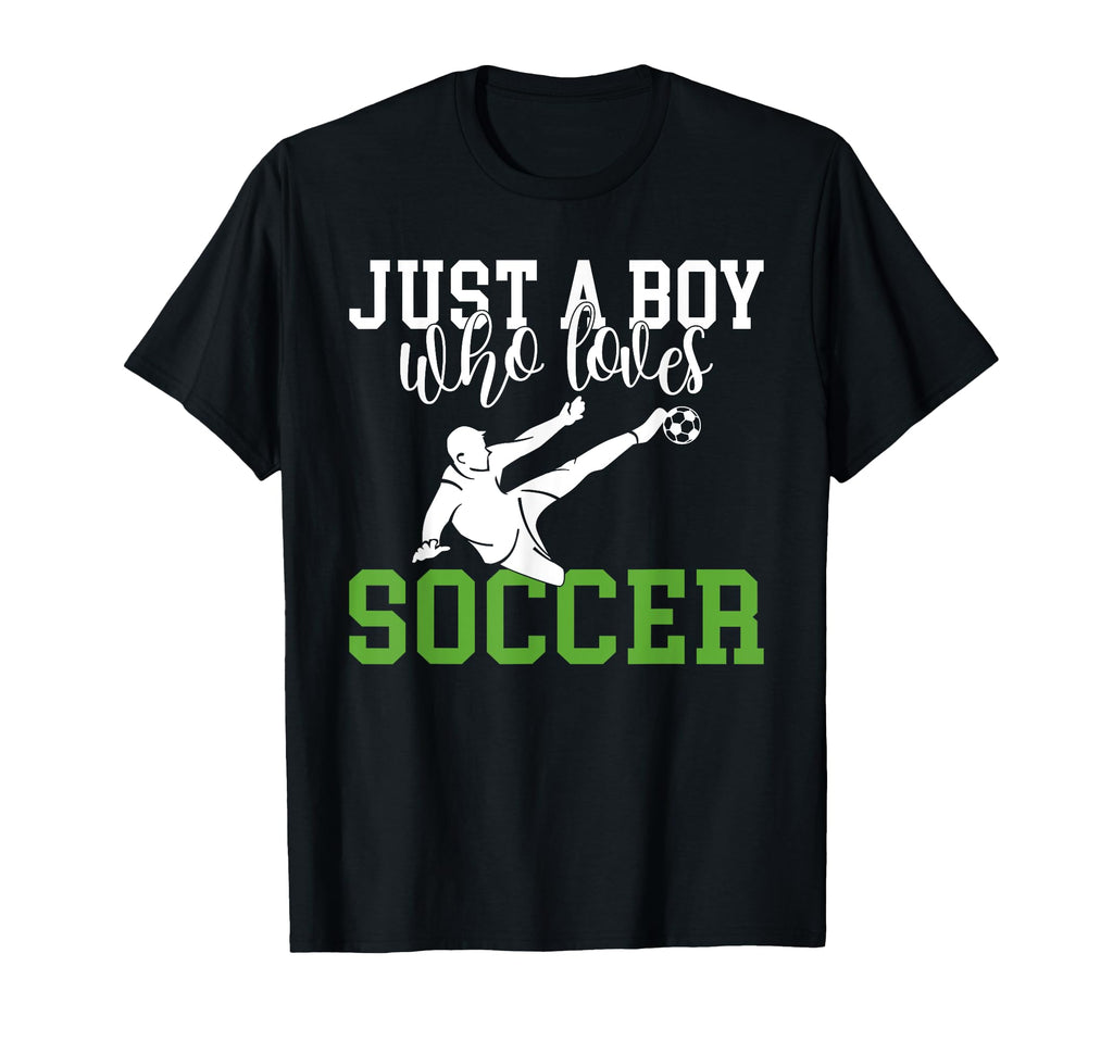 Just Who Loves Soccer T-Shirt - Streetwear Style Men Women - T-Shirt, Sweatshirt, Hoodie