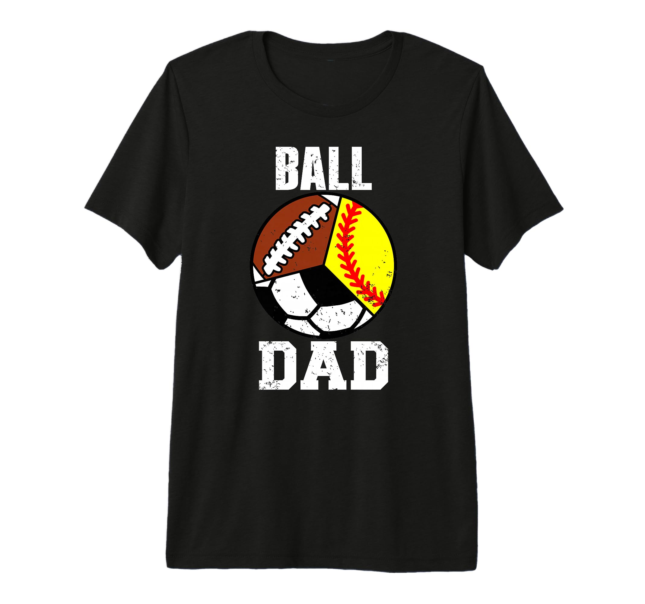 Mens Ball Dad Funny Softball Soccer T-Shirt - Minimalist Print Unisex - T-Shirt, Sweatshirt, Hoodie