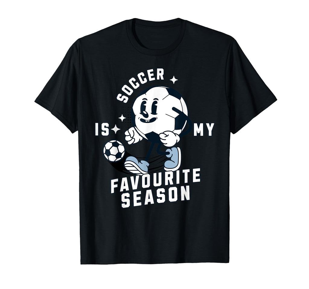 Soccer Is My Favourite Season Mascot Fun T-Shirt - Novelty Apparel Unisex - T-Shirt, Sweatshirt, Hoodie