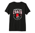 Listen To Your Soccer Coaches Penalty T-Shirt - Minimalist Print Men Women - T-Shirt, Sweatshirt, Hoodie