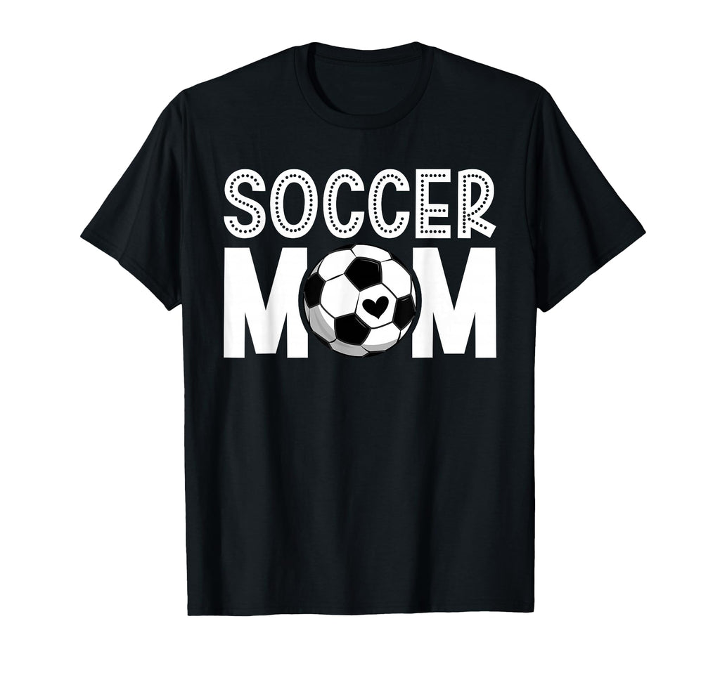 Soccer Mom Soccer Player Mom Soccer T-Shirt - Graphic Print Men Women - T-Shirt, Sweatshirt, Hoodie
