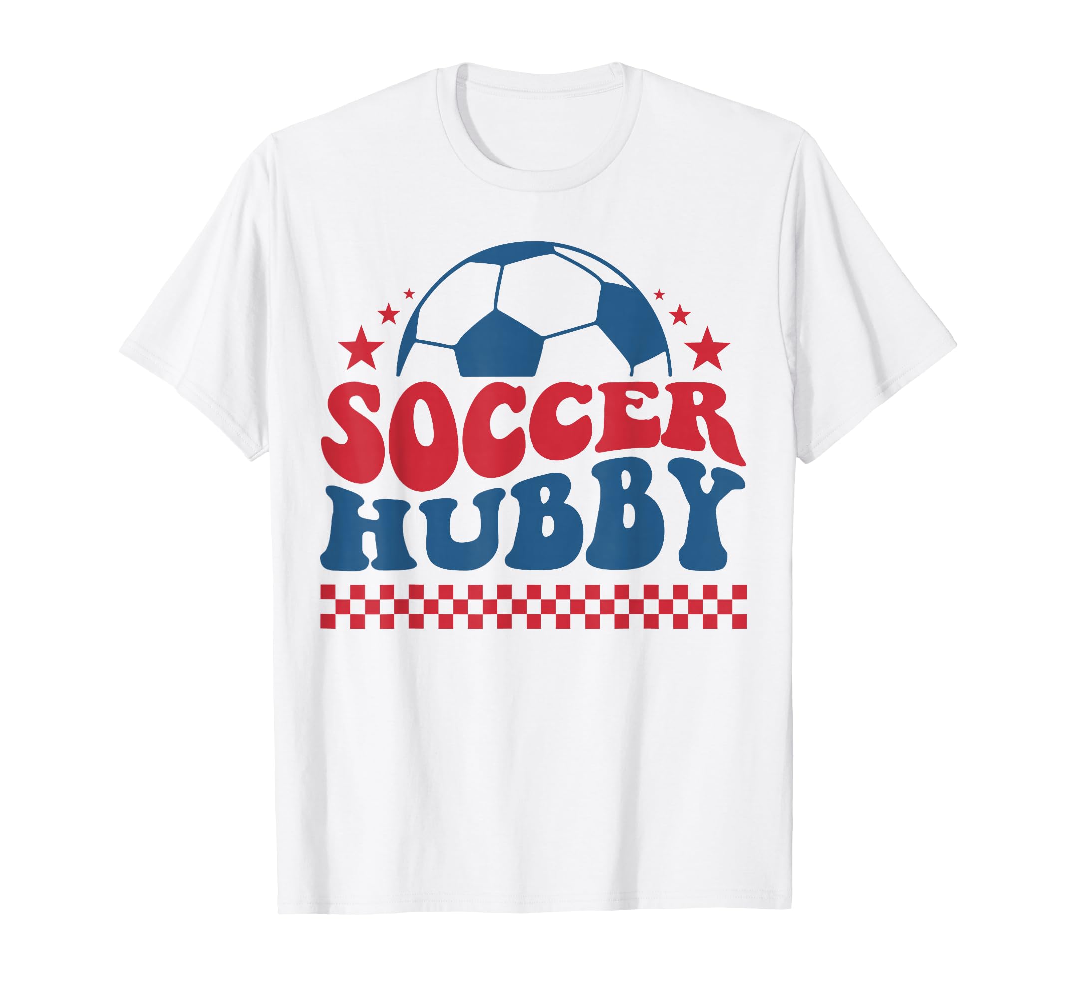 Soccer Hubby Soccer Husband Support T-Shirt - Novelty Apparel Unisex - T-Shirt, Sweatshirt, Hoodie